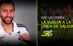 La vuelta a la línea de salida de José Luis Capitán